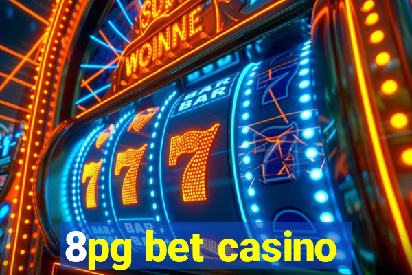 8pg bet casino